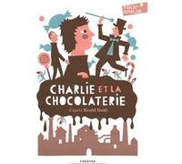 Charlie et la chocolaterie Roald Dahl (Auteur), Jean Esch (Traduction)
