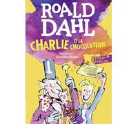 Charlie et la chocolaterie - Roald Dahl - Gallimard jeunesse - Poche - Roman junior dès 9 ans