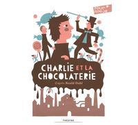 Charlie et la chocolaterie - Roald Dahl - Gallimard jeunesse - Poche - Théâtre jeunesse