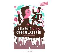 Charlie Et La Chocolaterie - Adaptation Théâtrale