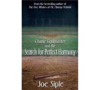 Charlie Fightmaster and the Search for Perfect Harmony - Joe Siple - Black Rose Writing - Livre en Anglais Joe SipleJoe Siple (Auteur)