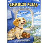 Charlie Flies from New Orleans to Washington, D.C