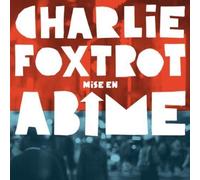 Charlie Foxtrot - Mise en Abime [Import]