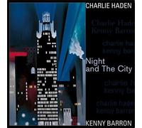 Charlie Haden and Kenny Barron Night and the City (Vinyl) 12" Album