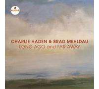 Charlie Haden et Brad Mehldau – Long Ago and Far Away – CD – Impulse