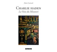 Charlie Haden : La voix du Missouri