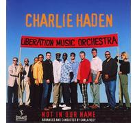 Charlie Haden - Not in Our Name [Import]