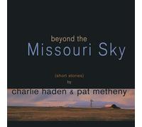 Charlie Haden & Pat Metheny Beyond the Missouri Sky (Vinyl) 12" Album