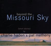 Charlie Haden & Pat Metheny Beyond the Missouri Sky (Vinyl)