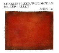 CHARLIE HADEN, PAUL MOTIAN, GERI ALLEN - ETUDES