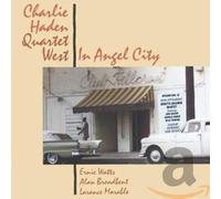 Charlie Haden Quartet West – In Angel City