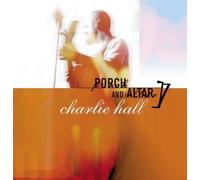 Charlie Hall - Porch and Altar