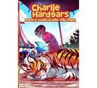 Charlie Hardears: Book Two: Charlie and the Tiger