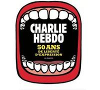 Charlie Hebdo, 50 ans de liberté d'expression Collectif (Auteur)