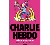 Charlie Hebdo : Même Pas Peur !