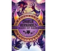 Charlie Hernández & The Hand Of Darkness