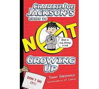 Charlie Joe Jackson's Guide To Not Growing Up