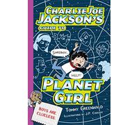 Charlie Joe Jackson's Guide to Planet Girl