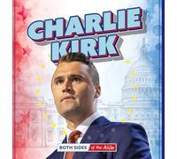 Charlie Kirk (Both Sides of the Aisle)