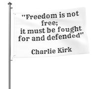 Charlie Kirk La liberté n'est pas gratuite, elle doit être défendue et combattue Drapeau commémoratif 2x3 pieds Drapeaux de jardin Bannière Panneau