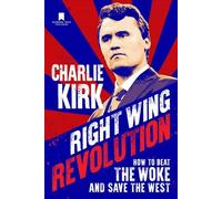 Charlie Kirk Right Wing Revolution (Relié)