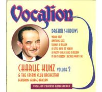 Charlie Kunz - Dream Shadows