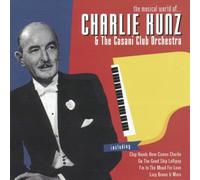 Charlie Kunz - Musical World of Charlie Kunz [Import]