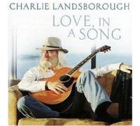 Charlie Landsborough - Love In A Song