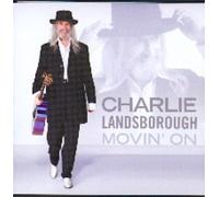 Charlie Landsborough - Movin on [Import]