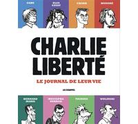 Charlie Liberté - Le journal de leur vie - Collectif - Les Echappes - broché - Essai