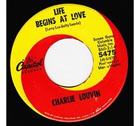 CHARLIE LOUVIN - CHARLIE LOUVIN 45 RPM Life Begins At Love / Think I'll Go Somewhere and Cry Myself To Sleep