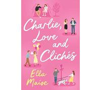 Charlie, Love And Clichés