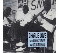 Charles Love - with Louis Nelson & George Lewis