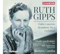 Charlie Lovell-Jones - Gipps: Orchestral Works, Vol. 4