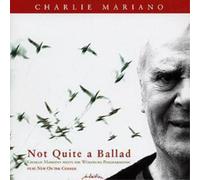 Charlie Mariano – Not Quite a Ballad – CD – Edel