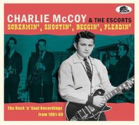 Charlie McCoy - Screamin', Shoutin', Beggin' And Pleadin' - The Rock 'n' Soul Recordings 1961-69 (CD)