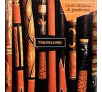 Charlie Mcmahon & Gondwana - Travelling