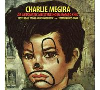 Charlie Megira Yesterday, Today, and Tomorrow/Tomorrow's Gone (Vinyl)