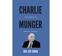 Charlie Munger: The Pursuit of Worldly Wisdom
