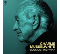 Charlie Musselwhite – Look Out Highway – CD – Universal Music Group