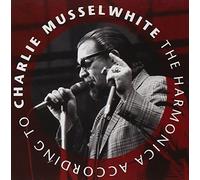 Charlie Musselwhite – Harmonica According to – CD – Membran