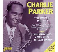 Charlie Parker – Quintets 1945–1951 (avec Dizzy Gillespie)