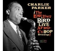 Charlie Parker - Afro Cuban Bop: The Long Lost Bird Live Recordings [Compact Discs]