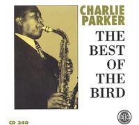 Charlie Parker - Best of The Bird