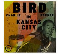 CHARLIE PARKER - BIRD IN KANSAS CITY CD NEUF