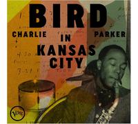 Charlie Parker Bird in Kansas City (Vinyl) 12" Album