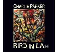 Charlie Parker Bird In LA (CD)