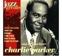 Charlie Parker - Charlie Parker - Out Of Nowhere (Jazz Greats Volume 11)