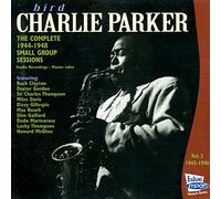 Charlie Parker - Complete 1944-1948 Small Group Sessions: Vol. 2, 1945-1946