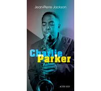 Jean-Pierre Jackson – Charlie Parker – Broché – Actes Sud